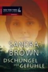 Sandra Brown - Dschungel der Gefühle