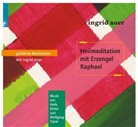 Ingrid Auer - Heilmeditation mit Erzengel Raphael, 1 Audio-CD (Audio book)