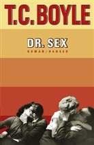 T. C. Boyle - Dr. Sex