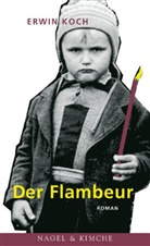 Erwin Koch - Der Flambeur