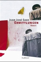 Juan J. Saer, Juan José Saer - Ermittlungen