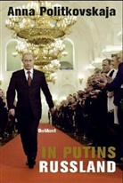 Anna Politkovskaja, Anna Politkowskaja - In Putins Russland