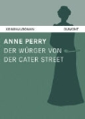 Anne Perry - Der Würger von der Cater Street