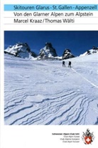 Kraa, Marce Kraaz, Marcel Kraaz, Wälti, Thomas Wälti - Skitouren Glarus - St. Gallen-Appenzell: von den Glarner Alpen zum