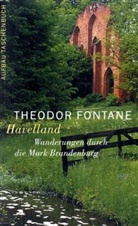 Theodor Fontane - Wanderungen duch die Mark Brandenburg - Bd. 3: Wanderungen durch die Mark Brandenburg. Tl.3