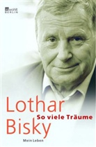 Lothar Bisky - So viele Träume