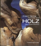 Maximilian Glas, Anselm Spring - Holz