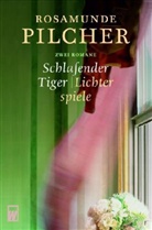 Rosamunde Pilcher - Schlafender Tiger. Lichterspiele