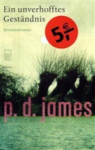 P. D. James, Phyllis Dorothy James - Ein unverhofftes Geständnis