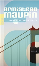 Armistead Maupin, Armistean Maupin - Stadtgeschichten - Bd. 2: Stadtgeschichten
