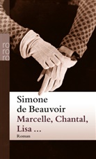 Simone de Beauvoir - Marcelle, Chantal, Lisa . . .