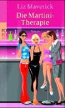 Liz Maverick - Die Martini-Therapie