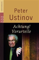 Peter Ustinov, Sir Peter Ustinov - Achtung! Vorurteile
