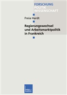 Freia Hardt - Regierungswechsel und Arbeitsmarktpolitik in Frankreich