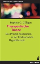 Stephen G Gilligan, Stephen G. Gilligan - Therapeutische Trance