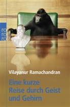 Vilayanur Ramachandran, Vilayanur S Ramachandran, Vilayanur S. Ramachandran, Vilaynur S. Ramachandran - Eine kurze Reise durch Geist und Gehirn