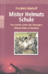 Friedrich Dönhoff - Mister Helmuts Schule