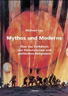 Michael Ley - Mythos und Moderne