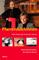Roland Girtler - Pfarrersköchinnen