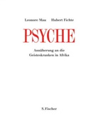 Huber Fichte, Hubert Fichte, Leonore Mau, Ronal Kay, Ronald Kay - Psyche