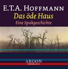 E.T.A. Hoffmann, Ernst Th. A. Hoffmann, Markus Hoffmann - Das öde Haus, 1 Audio-CD (Audio book)