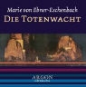 Marie Von Ebner-Eschenbach, Sabine Falkenberg - Die Totenwacht, 1 Audio-CD (Audio book)