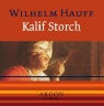 Wilhelm Hauff, Thomas Vogt - Kalif Storch, 1 Audio-CD (Hörbuch)