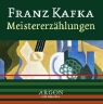 Franz Kafka, Sabine Falkenberg - Meistererzählungen (Hörbuch)