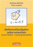 Büchte, Andrea Büchter, Andreas Büchter, Leuders, Timo Leuders - Mathematikaufgaben selbst entwickeln