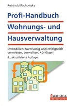 Reinhold Pachowsky - Profi-Handbuch Wohnungs- und Hausverwaltung