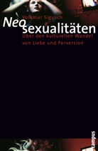 Volkmar Sigusch - Neosexualitäten