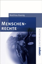 Matthias Koenig, Matthias König, Thorsten Bonacker, Hans-Martin Lohmann - Menschenrechte