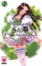 Kunihiko Ikuhara, Be-Pa Pas, Chiho Saitou - The World of S and M