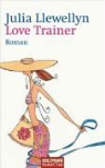 Julia Llewellyn - Love Trainer