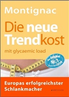 Michel Montignac, Angel Strzeletz, Angela Strzeletz - Die neue Trendkost