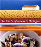 Elisabeth Luard - Die Küche Spaniens & Portugals
