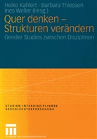 Heike Kahlert, Barbar Thiessen, Barbara Thiessen, Ines Weller - Quer denken - Strukturen verändern