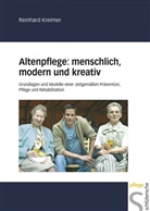 Reinhard Kreimer - Altenpflege: menschlich, modern und kreativ