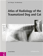 Morga, Joe Morgan, Joe P Morgan, Joe P. Morgan, Wolvekamp, Pim Wolvekamp - Atlas of Radiology of the Traumatized Dog and Cat