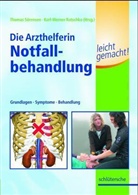 Thomas Sörensen, Karl- Ratschko, Karl W Ratschko, Karl-Werner Ratschko, Kar W Ratschko - Die Arzthelferin, Notfallbehandlung leicht gemacht!