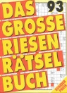 Das grosse Riesenrätselbuch - Bd. 93: Riesenrätselbuch
