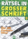 Rätsel in grosser Schrift - Bd. 9: Rätsel in grosser Schrift