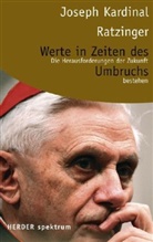 Joseph Ratzinger, Joseph (Kardinal) Ratzinger - Werte in Zeiten des Umbruchs