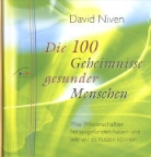 David Niven - Die 100 Geheimnisse gesunder Menschen