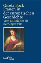 Gisela Bock - Frauen in der europäischen Geschichte