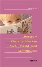 Sylvia Näger - Literacy - Kinder entdecken Buch-, Erzähl- und Schriftkultur