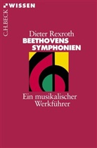 Dieter Rexroth - Beethovens Symphonien