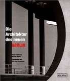 Martin Kieren, Hans Stimmann, Erik-Jan Ouwerkerk - Die Architektur des neuen Berlin