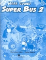 Maria Jose Lobo, Pepita Subira - Here Comes Super Bus - Level 2: Here Comes Super Bus 2 Activity Book Swiss edition