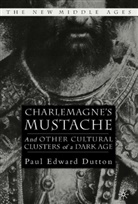 P Dutton, P. Dutton, Paul Edward Dutton - Charlemagne's Mustache